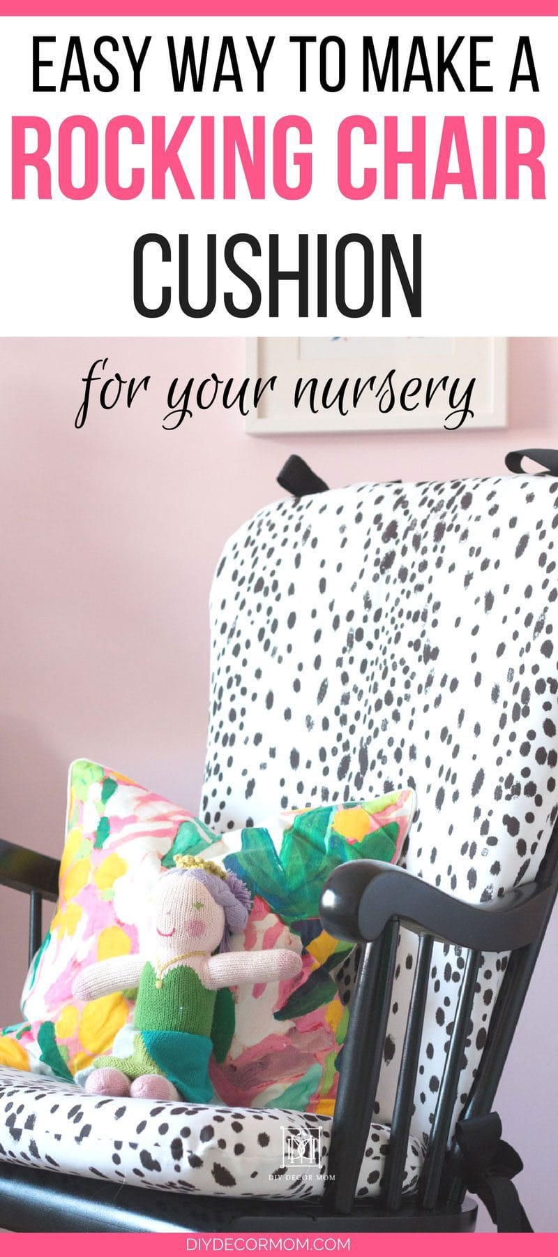 How To Make A Rocking Chair Cushion For Your Nursery See How To Diy An Upholstered Ro Rocking Chair Cushions Upholstered Rocking Chairs Painted Rocking Chairs