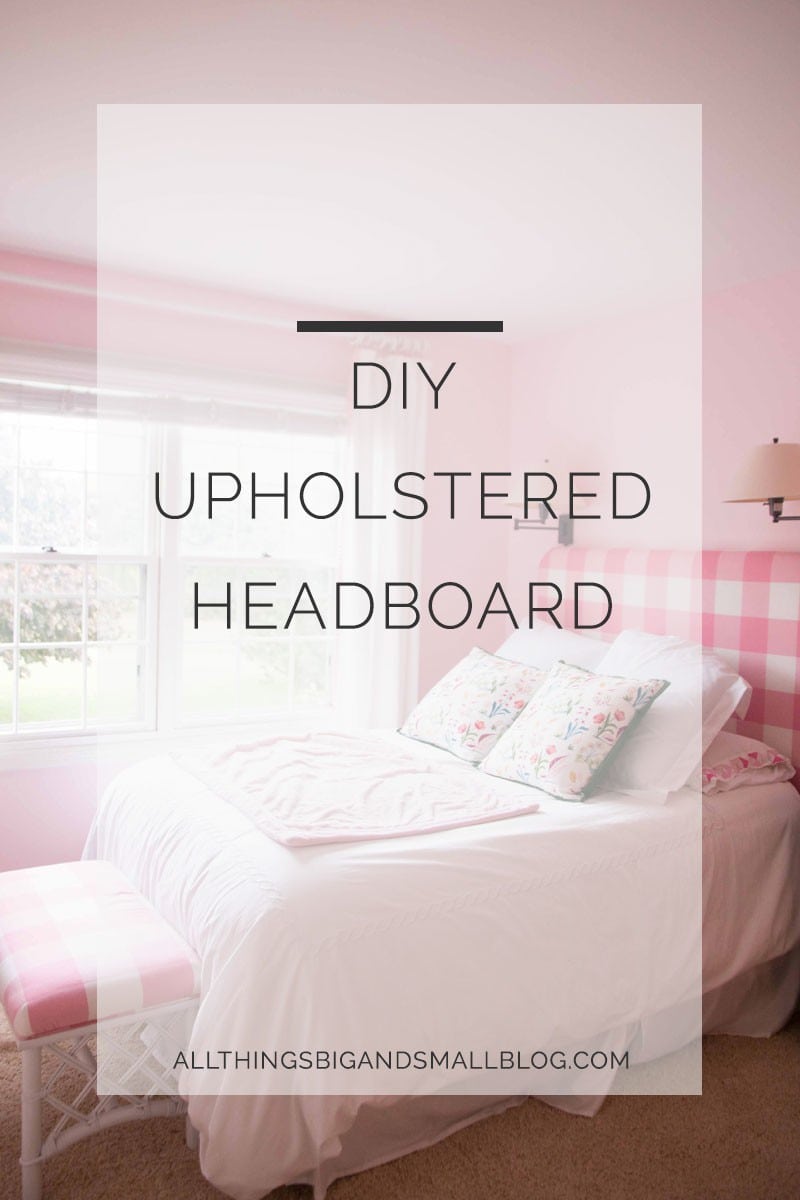 DIY Pink Buffalo Check Upholstered Headboard 1 - DIY Upholstered Headboard Buffalo Check by popular home decor blogger DIY Decor Mom