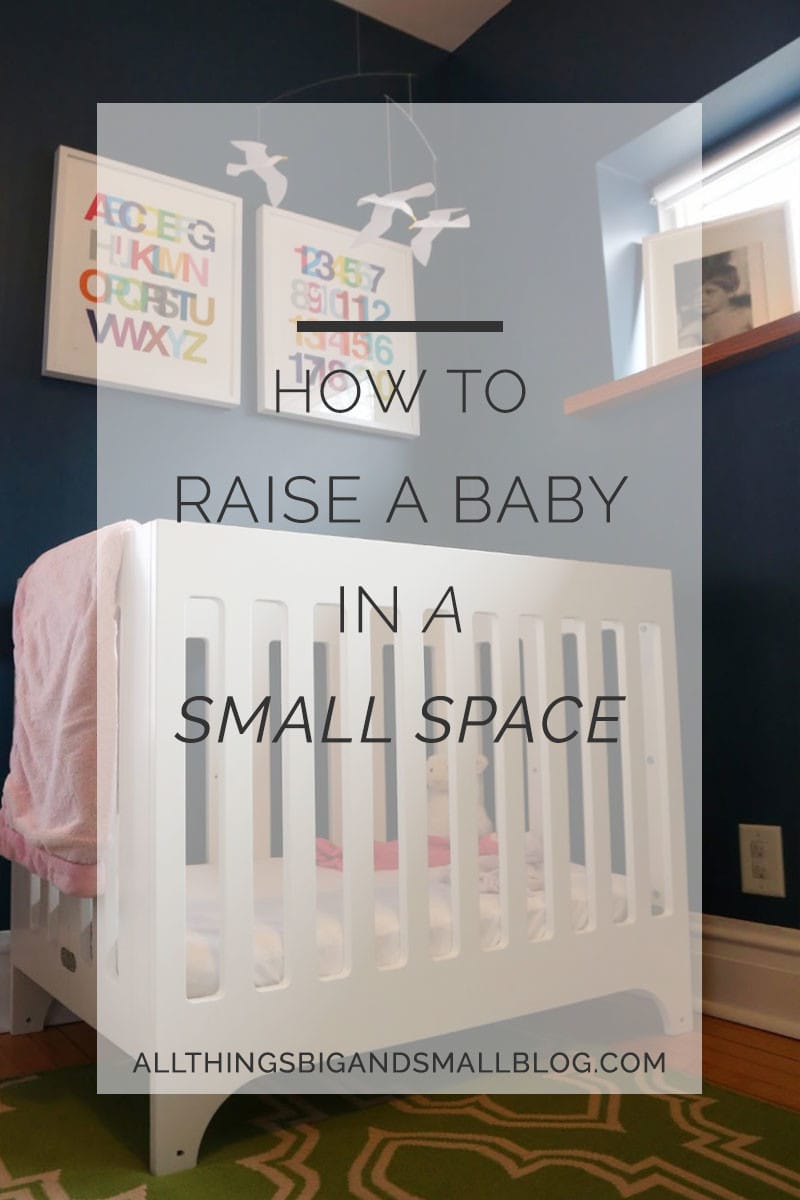 how to raise baby in a small space