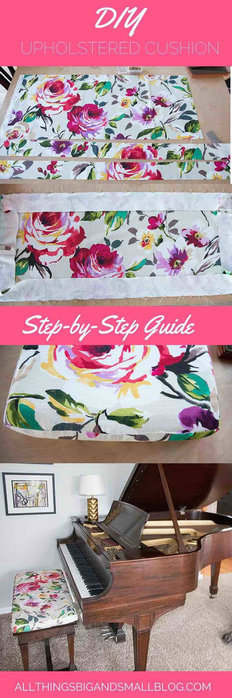 DIY Upholstered Cushion- All Things Big and Small Blog- a budget-friendly step-by-step tutorial to help you create a beautiful home on a budget- decorating doesn't have to be expensive!