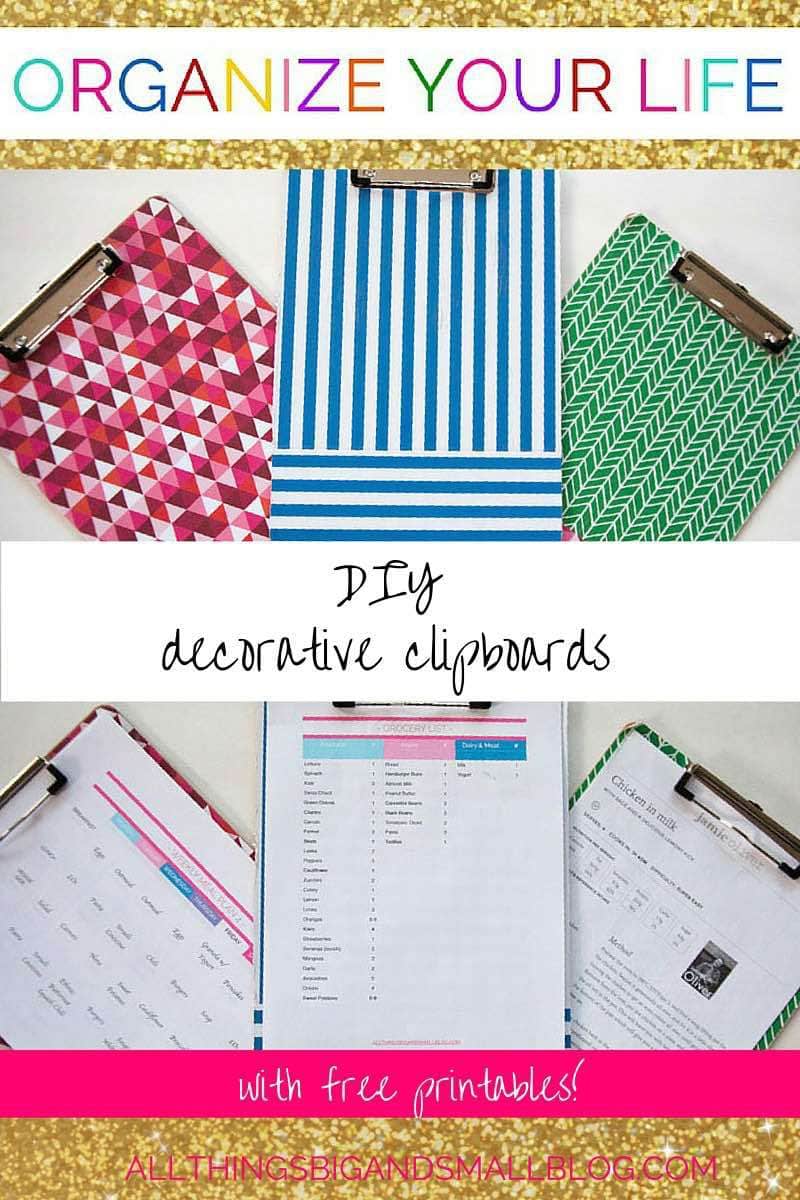 DIY Decorative Clipboards- Want to ORGANIZE YOUR LIFE? Then check out these FREE editable printables for grocery shopping, menu planning, and getting stuff done! Free resources and tips and tricks for the busy mama who wants to get more organized at All Things Big and Small Blog!