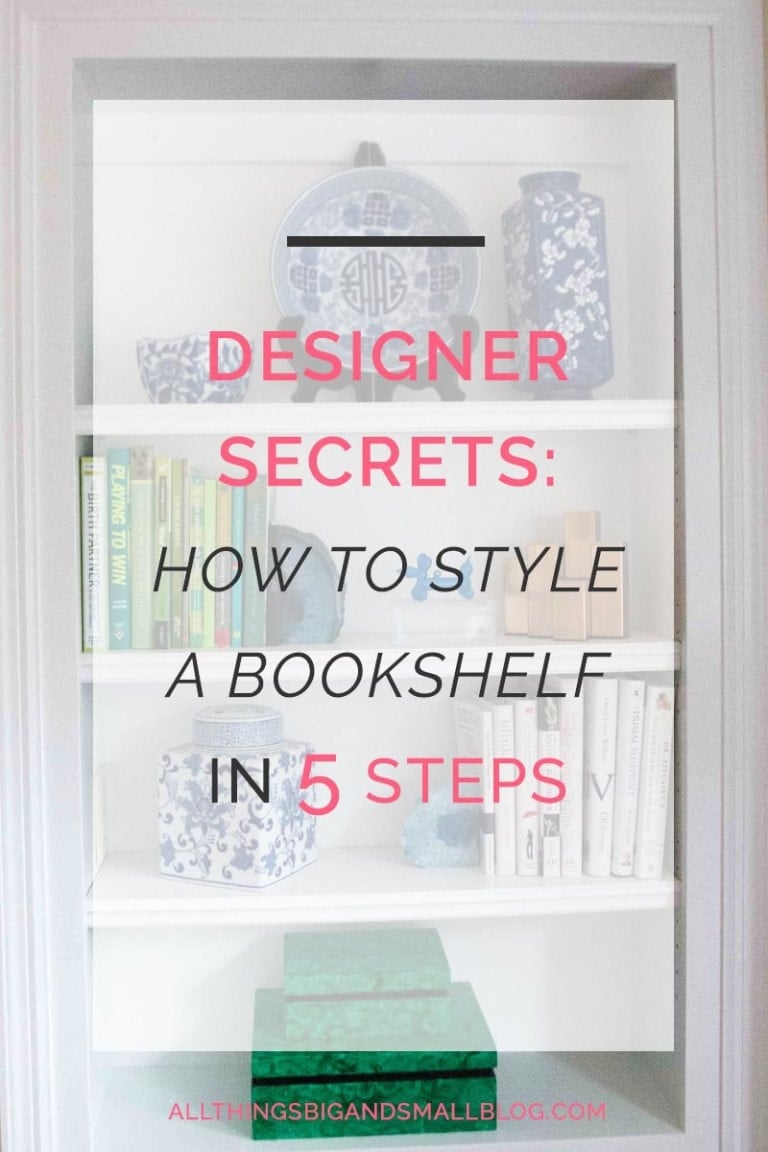 Designer Secrets: How to Style a Bookshelf in 5 Steps - DIY Decor Mom
