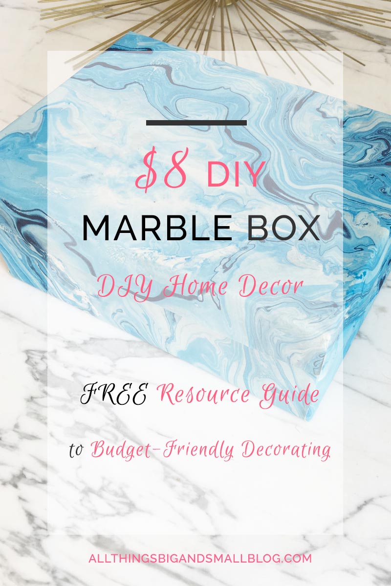 DIY Marble Box- Budget-friendly home decor for $8 PLUS a free Resource Guide for the best budget-friendly decorating resources all at All Things Big and Small Blog!