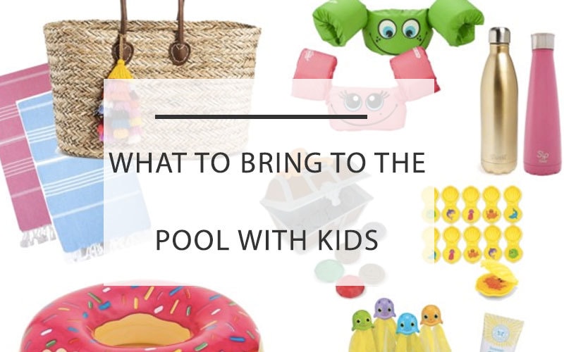 what to bring to the pool with kids