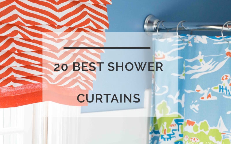 20 Best Shower Curtains to Decorate Your Bathroom by popular home decor blogger DIY Decor Mom