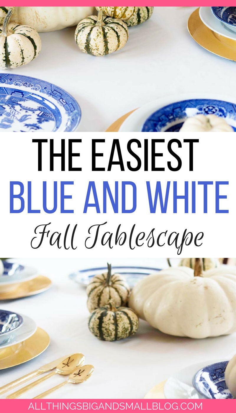 LOVE IT! The easiest blue and white tablescape for fall decor--perfect when you hate orange!