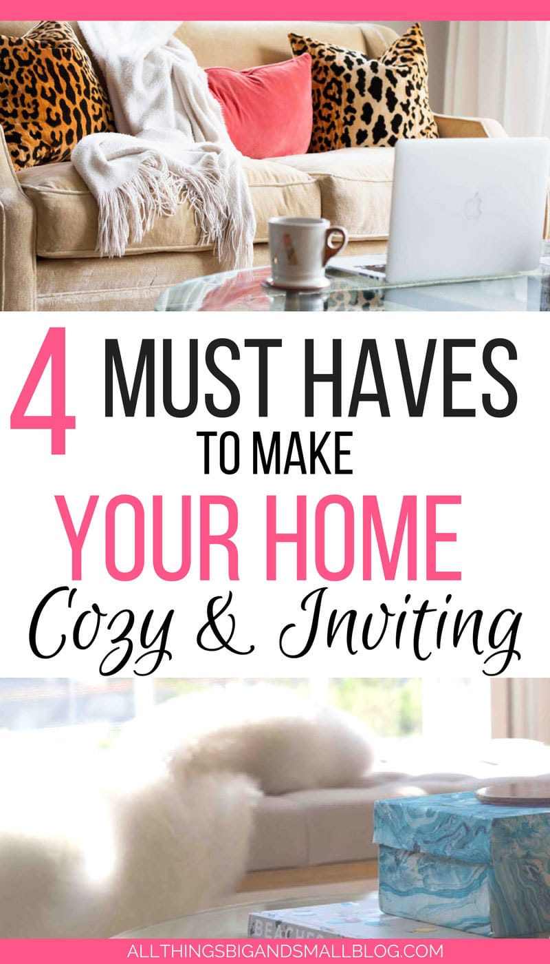 THE BEST! Love these must have tips to make your home cozy and inviting!