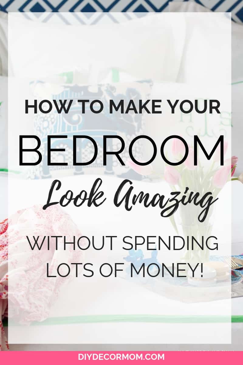 6 Tips For A Magazine-Ready Bedroom of Your Dreams - DIY Decor Mom