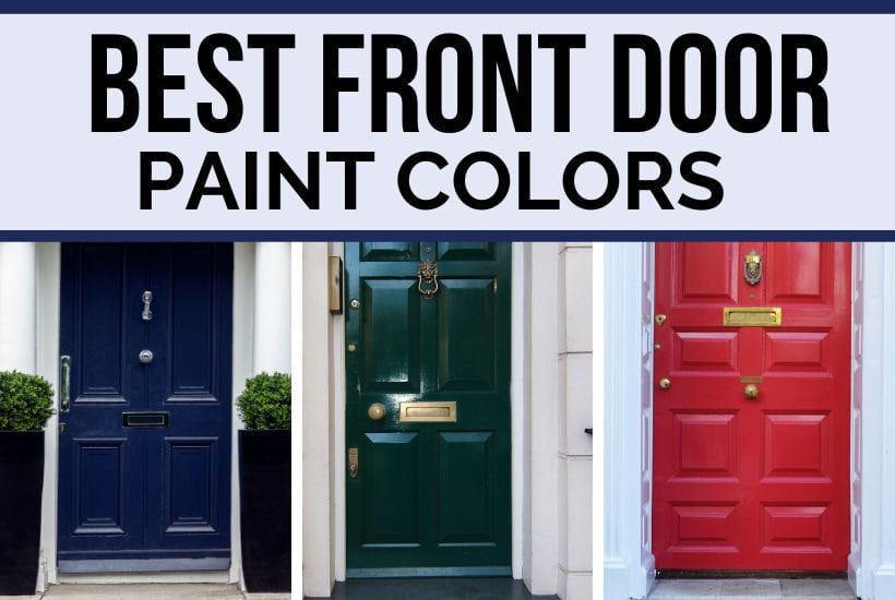 Best Front Door Paint Colors 2022 Diy Decor Mom - What Is The Best Red Paint For Front Door